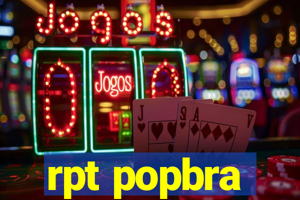 rpt popbra